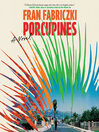 Porcupines